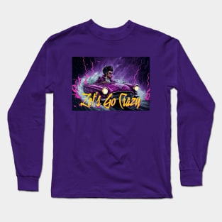 80's Lets Go Crazy Long Sleeve T-Shirt